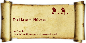 Meitner Mózes névjegykártya